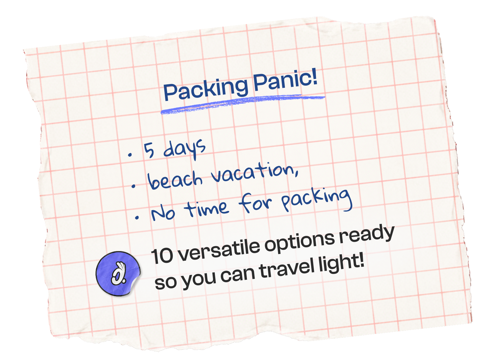 Torn notebook page: Packing Panic! — 5 days, beach vacation, no time for packing. 10 versatile options ready so you can travel light!